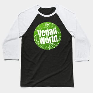 Vegan World Logo For A Better World Which Is Vegan Baseball T-Shirt